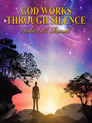 cover image of God Works Through Silence